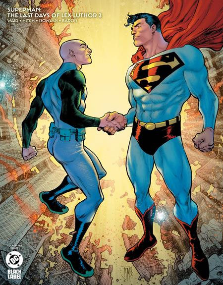 SUPERMAN THE LAST DAYS OF LEX LUTHOR #2 (OF 3) CVR C INC 1:25 FRANCIS MANAPUL VAR