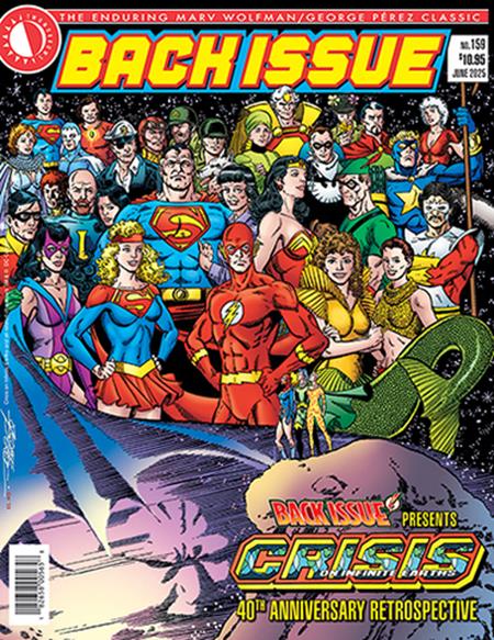 BACK ISSUE #159 CRISIS ON INFINITE EATH 40TH ANNIVERSARY