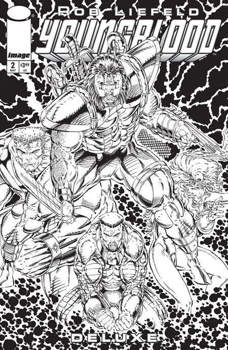 YOUNGBLOOD DELUXE #2 CVR C INC 1:25 ROB LIEFELD B&W VAR