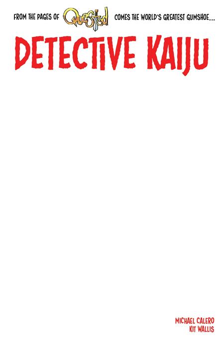 DETECTIVE KAIJU #1 (OF 4) CVR E BLANK SKETCH VAR Limited to 1000 copies