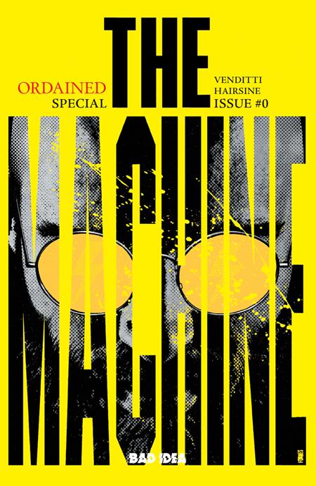 ORDAINED #0 (OF 3) THE MACHINE 3RD PRINTING CVR A JORGE FORNES VAR