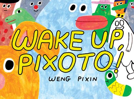 WAKE UP PIXOTO GN