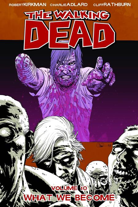 Walking Dead Volume 10 What We Become TP