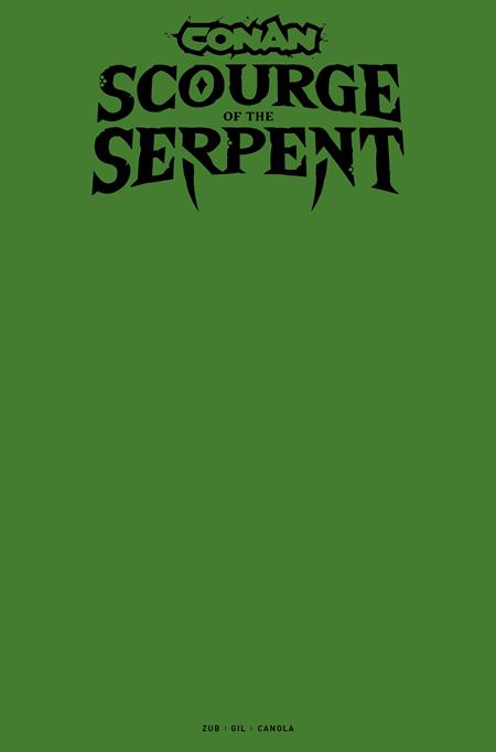 CONAN THE BARBARIAN SCOURGE OF THE SERPENT #1 (OF 4) CVR I BLANK SKETCH VAR