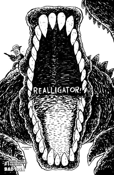 REALLIGATOR #1 (ONE SHOT) CVR F INC 1:20 MANIX ABRERA BW VAR