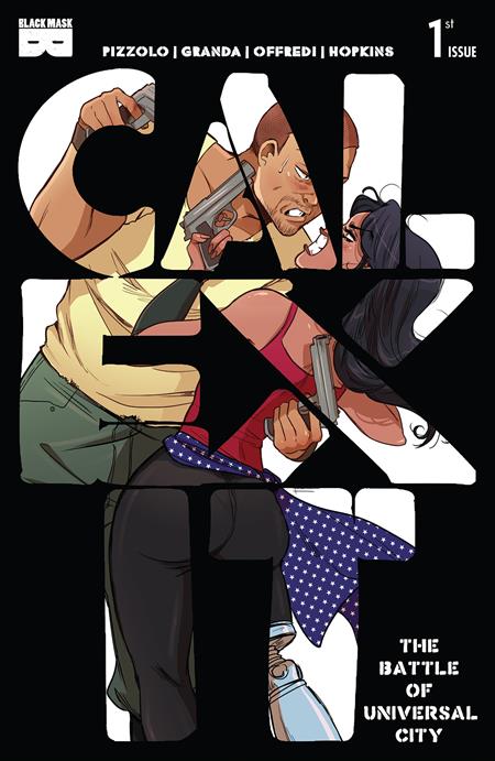 CALEXIT THE BATTLE OF UNIVERSAL CITY #1 (OF 3) 2ND PRINTING
