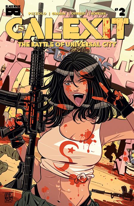 CALEXIT THE BATTLE OF UNIVERSAL CITY #2 (OF 3) CVR B INC 1:3 LUANA VECCHIO VAR