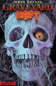 MARK SPEARS GRAVEYARD SHIFT #1 CVR G 1:100 INC MARK SPEARS SHIFT FACED VAR