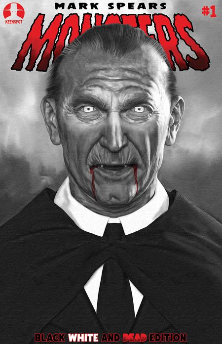 MARK SPEARS MONSTERS #1 7TH PRINTING BLACK WHITE & DEAD EDITION CVR E INC 1:25 MARK SPEARS HUNGRY FOR BLOOD VAR
