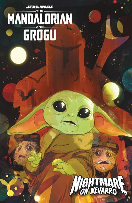 STAR WARS THE MANDALORIAN AND GROGU NIGHTMARE ON NEVARRO (ONE SHOT) CVR C NICOLETTA BALDARI VAR