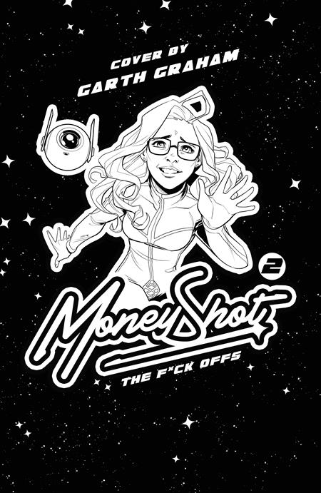 MONEY SHOT THE F* OFFS #2 (OF 5) CVR E GARTH GRAHAM NSFW BLACK BAG FULL ART VAR