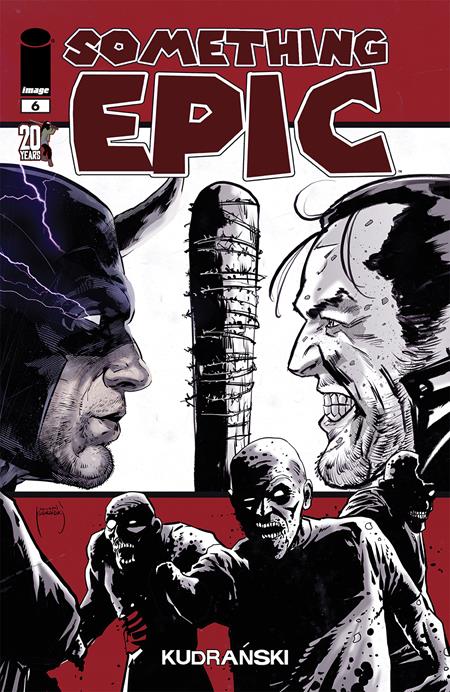 SOMETHING EPIC #6 CVR E SZYMON KUDRANSKI TWD 20 ANNV TEAM UP VAR