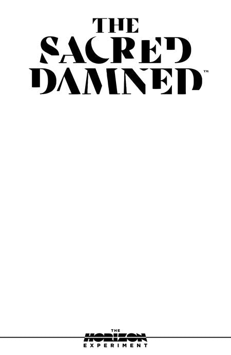 SACRED DAMNED #1 (ONE SHOT) (HORIZON EXPERIMENT) CVR D BLANK SKETCH VAR