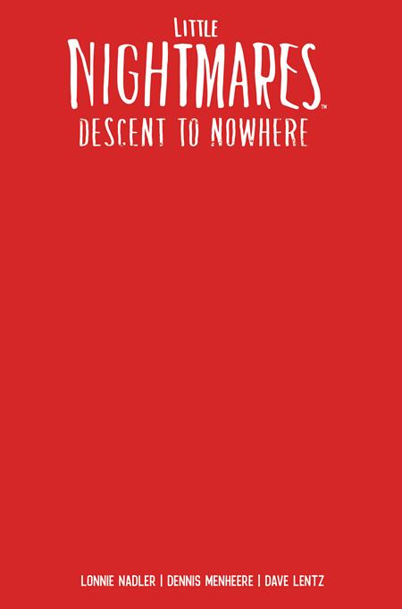 LITTLE NIGHTMARES DESCENT TO NOWHERE #1 (OF 4) CVR E BLANK SKETCH VAR