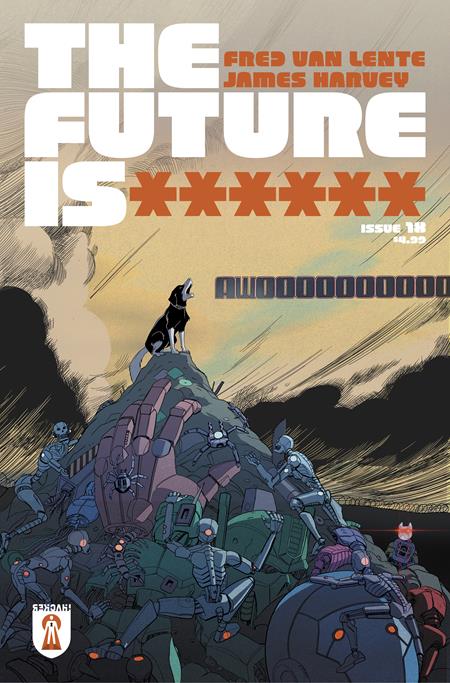 FUTURE IS ****** #18 CVR A JAMES HARVEY
