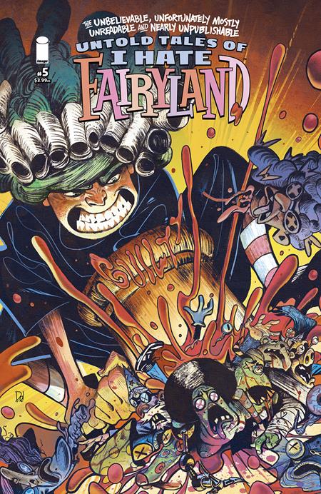 UNBELIEVABLE, UNFORTUNATELY MOSTLY UNREADABLE AND NEARLY UNPUBLISHABLE UNTOLD TALES OF I HATE FAIRYLAND #5 (OF 5)