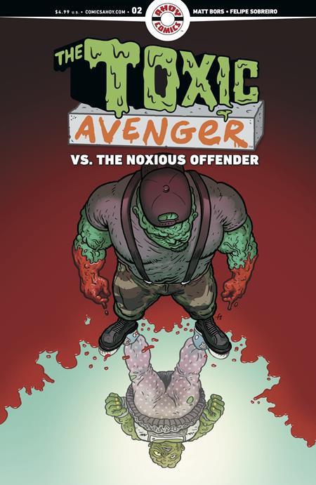 TOXIC AVENGER VS THE NOXIOUS OFFENDER #2 (OF 5) CVR B 3 COPY FELIPE SOBREIRO VAR