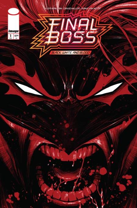 FINAL BOSS #1 BLACK WHITE AND BLOOD REPRINT CVR B TYLER KIRKHAM SNARL VAR