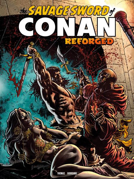 SAVAGE SWORD OF CONAN REFORGED #8 CVR A IAN CHURCHILL
