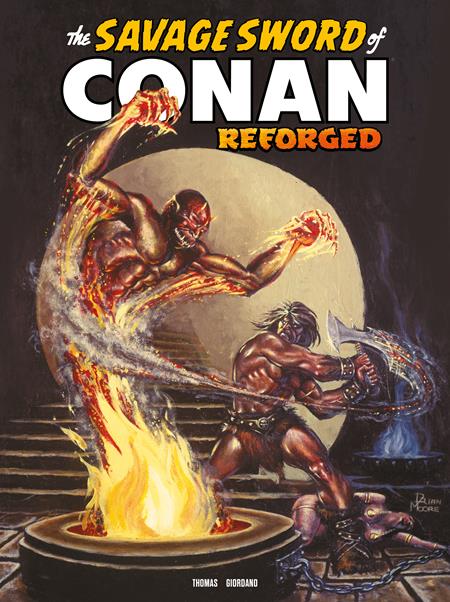 SAVAGE SWORD OF CONAN REFORGED #8 CVR B BRIAN MOORE VAR
