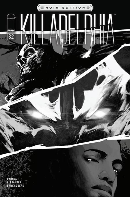 KILLADELPHIA #34 CVR C ALEXANDER B&W NOIR ED VAR
