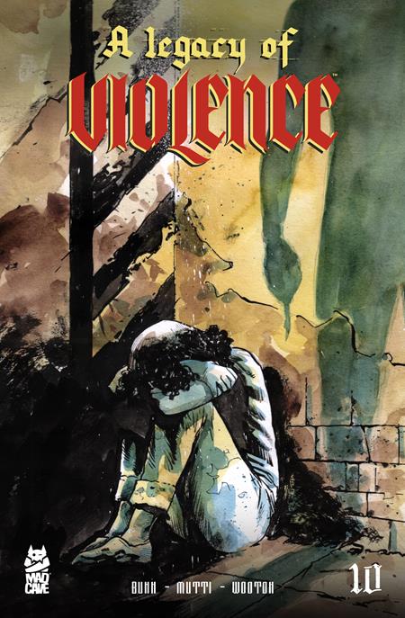 LEGACY OF VIOLENCE #10 (OF 12)