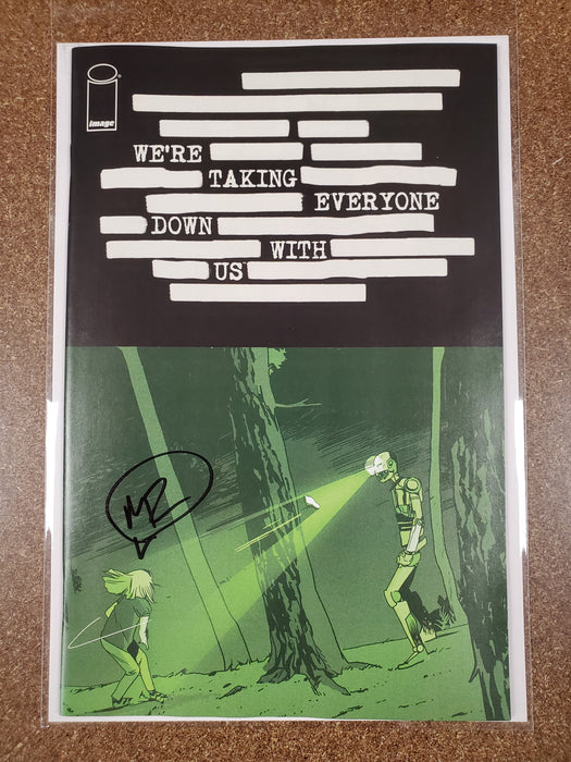 WERE TAKING EVERYONE DOWN WITH US #1 (OF 6) Limited Edition 500 Print Run (Signed by Matthew Rosenberg)