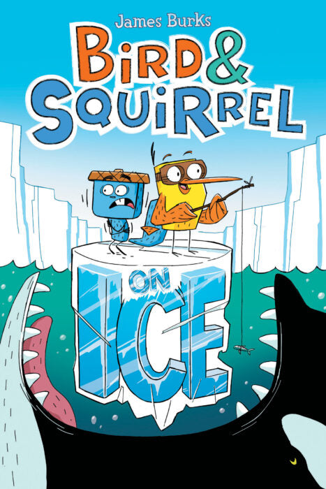 Bird & Squirrel on Ice (Book #2)