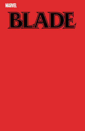 BLADE #1 BLOOD RED BLANK COVER VARIANT