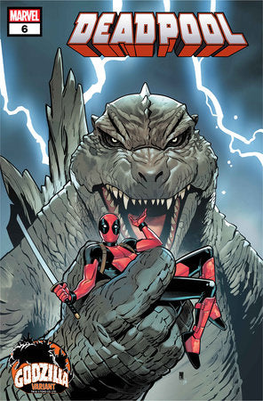 DEADPOOL (2024) #6 PACO MEDINA GODZILLA VARIANT