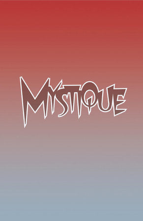 MYSTIQUE #1 LOGO VARIANT