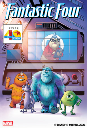FANTASTIC FOUR (2025) #16 GREG LAND PIXAR 40TH VARIANT