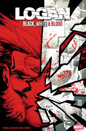 LOGAN: BLACK, WHITE & BLOOD #4 1:25 GIUSEPPE CAMUNCOLI VARIANT