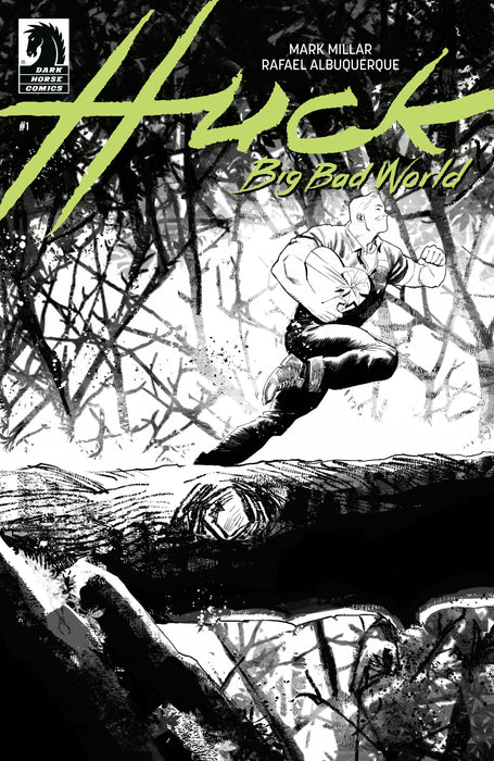 Huck: Big Bad World #1 (CVR B) (B&W) (Rafael Albuquerque)