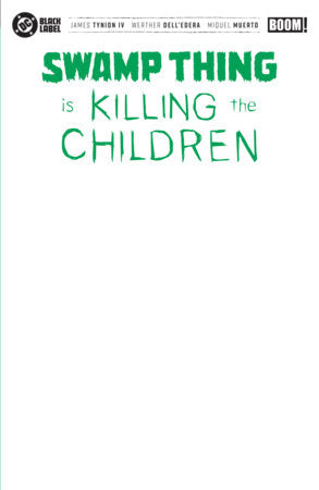 Swamp Thing is Killing the Children #1 Cover G Blank Sketch Variant
