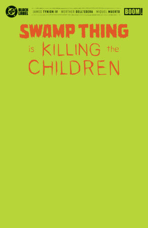 Swamp Thing is Killing the Children #1 Cover H Green Blank Sketch Variant (Foil)