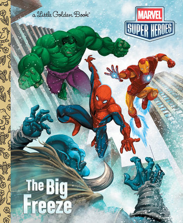 MARVEL SUPER-HEROES THE BIG FREEZE LITTLE GOLDEN BOOK