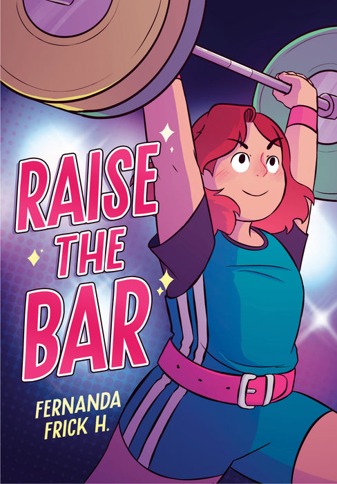 Raise the Bar: A Graphic Novel HC