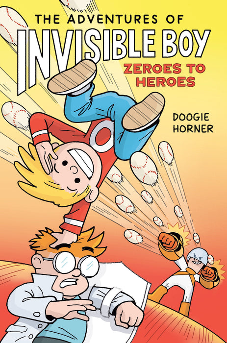 The Adventures of Invisible Boy: Zeroes to Heroes: A Graphic Novel HC