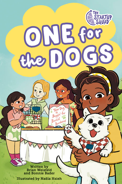 The Startup Squad: One for the Dogs: A Graphic Novel Sc