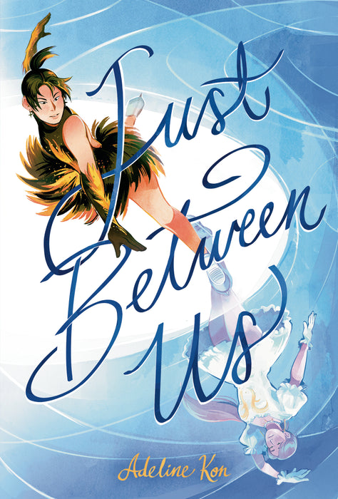 Just Between Us: A Graphic Novel SC
