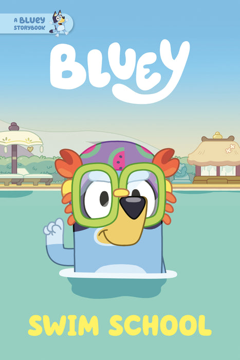 Swim School: A Bluey Storybook SC
