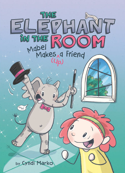 Mabel Makes (^Up) a Friend: A Graphic Novel