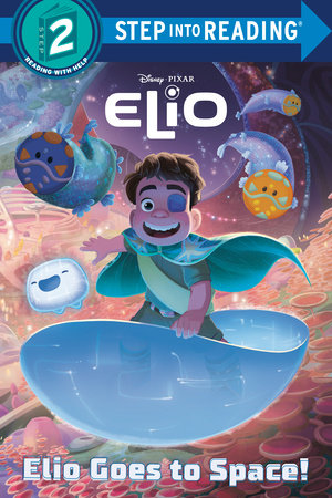 Elio Goes to Space! (Disney/Pixar Elio) HC