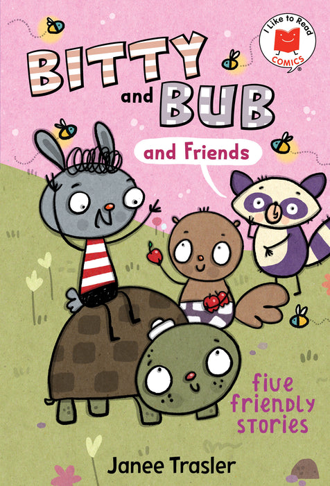 Bitty and Bub and Friends