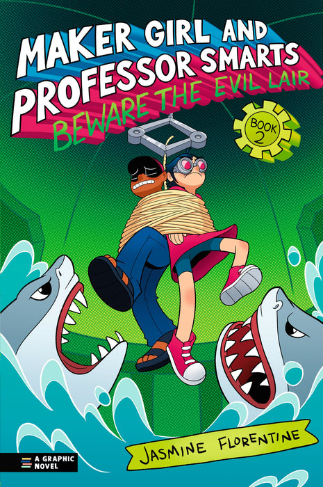 Maker Girl and Professor Smarts: Beware the Evil Lair SC