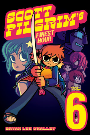 Scott Pilgrim Vol. 6: Scott Pilgrim's Finest Hour SC