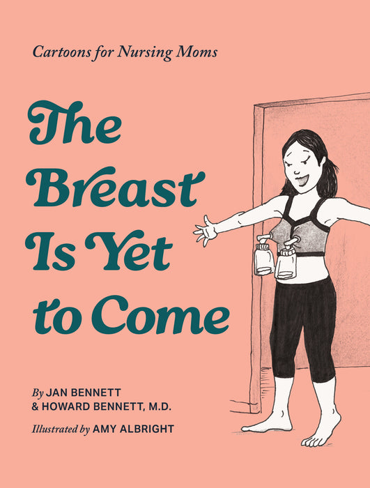 The Breast Is Yet to Come