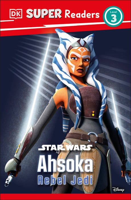 DK Super Readers Level 3 Star Wars Ahsoka Rebel Jedi SC