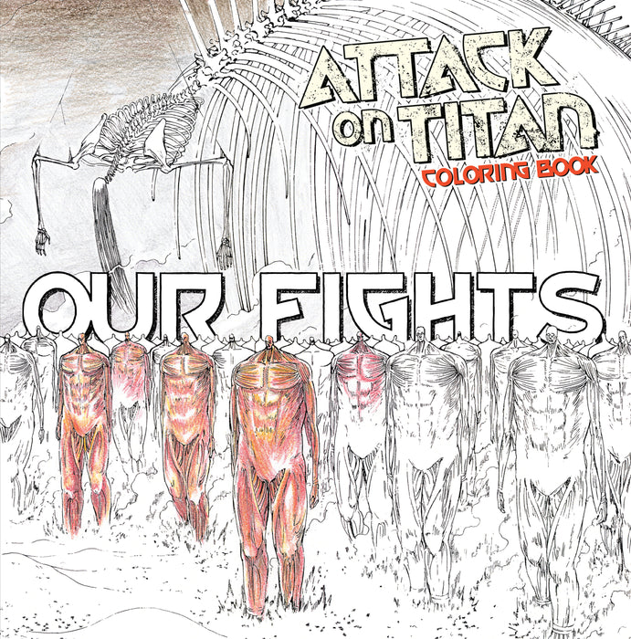 Attack on Titan Coloring Book 2: Our Fights